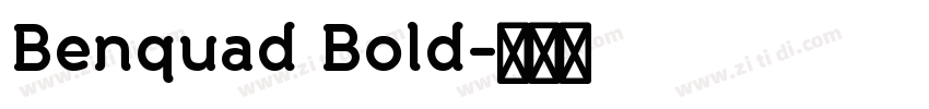 Benquad Bold字体转换